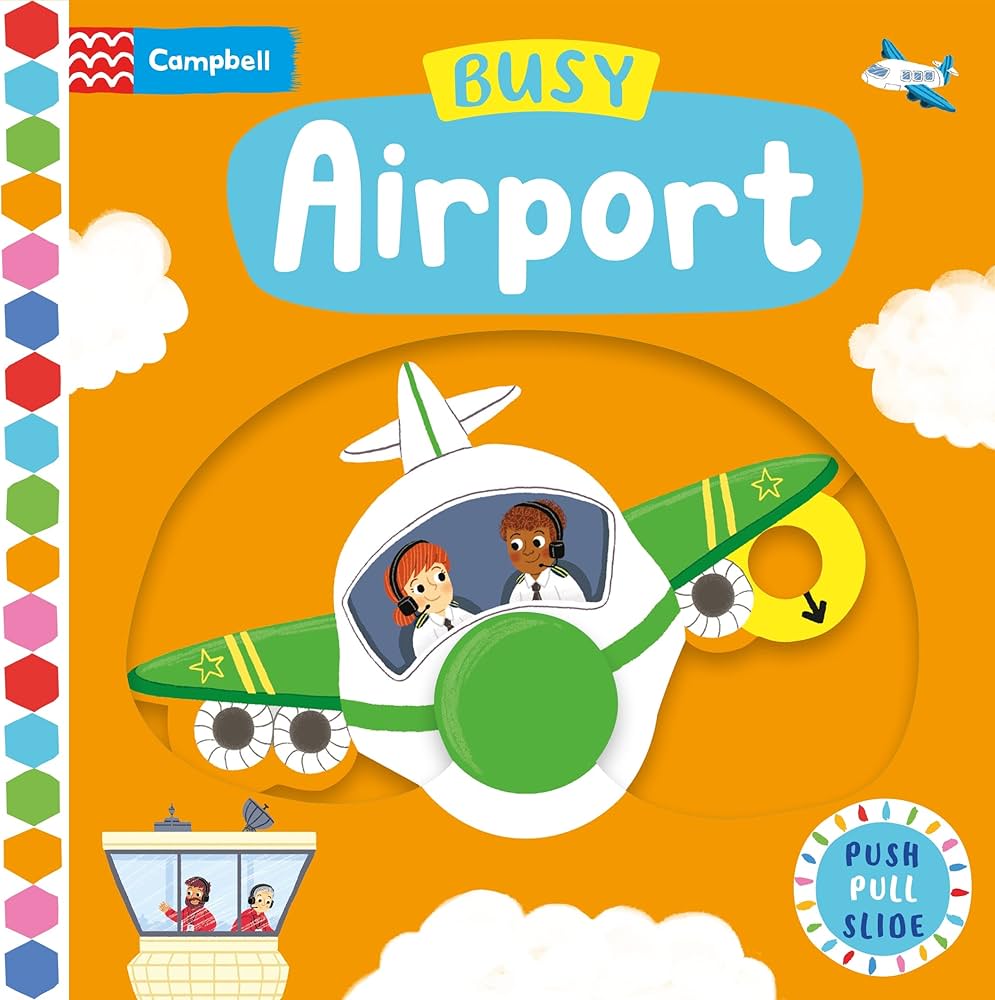 Busy Airport - A Push, Pull, Slide Book