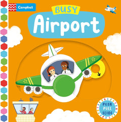 Busy Airport - A Push, Pull, Slide Book